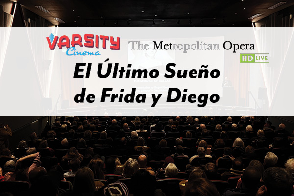 The Met: Live in HD presents El Último Sueño de Frida y Diego thumbnail