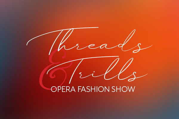 Threads & Trills Opera Fashion Show thumbnail