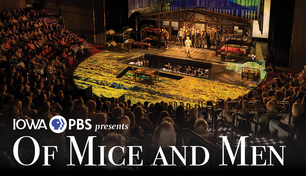 Iowa PBS debuts Des Moines Metro Opera Presents Of Mice and Men